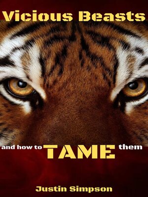 cover image of Vicious Beasts and How to Tame Them